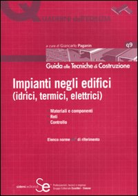 Impianti negli edifici (idrici, termini, elettrici). Ediz. illustrata Impianti negli edifici (idrici, termini, elettrici). Ediz. illustrata