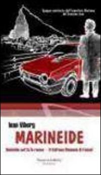 Epopea semiseria dell'ispettore Marineo dal bronzeo viso. Marineide Epopea semiseria dell'ispettore Marineo dal bronzeo viso. Marineide