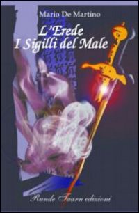 L'erede. I sigilli del male L'erede. I sigilli del male