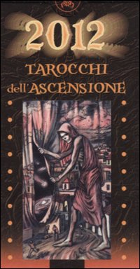 2012. Tarocchi dell'ascensione 2012. Tarocchi dell'ascensione