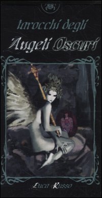 Tarocchi degli angeli oscuri. 78 carte Tarocchi degli angeli oscuri. 78 carte