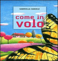 Come in volo Come in volo