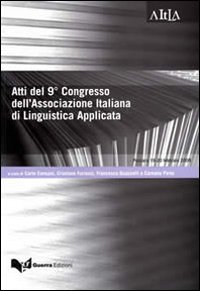 Atti del 9º congresso dell'associazione italiana di linguistica applicata Atti del 9º congresso dell'associazione italiana di linguistica applicata