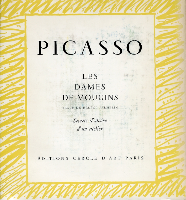 Picasso. Secrets d'alcove d'un atelier Picasso. Secrets d'alcove d'un atelier