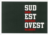 Sud est ovest. Barna Anastasio Diliberto