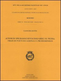 Autori di Epigrammi Sepolcrali Greci su Pietra. Firme di Poeti Occasionali e Professionisti
