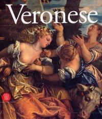 Veronese. Miti, ritratti, allegorie