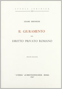 Il Giuramento nel Diritto Privato Romano (1886)