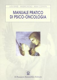 Manuale pratico di psico-oncologia. Sfide ed evoluzione delle cure