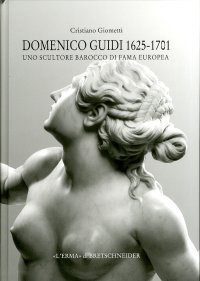 Domenico Guidi (1625-1701). Uno scultore barocco di fama europea