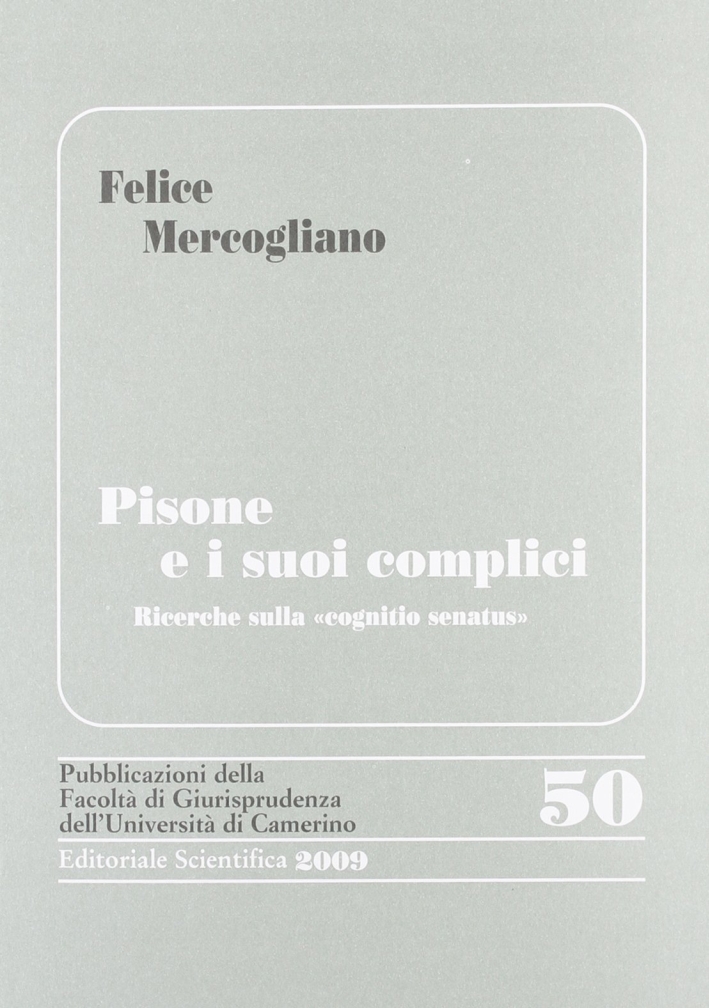 Pisone e i suoi complici. Ricerche sulla Pisone e i suoi complici. Ricerche sulla
