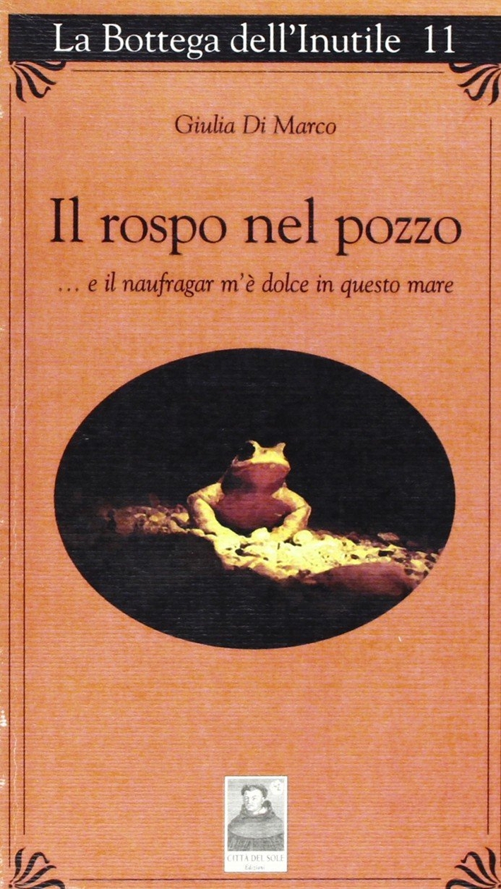 Il rospo nel pozzo Il rospo nel pozzo