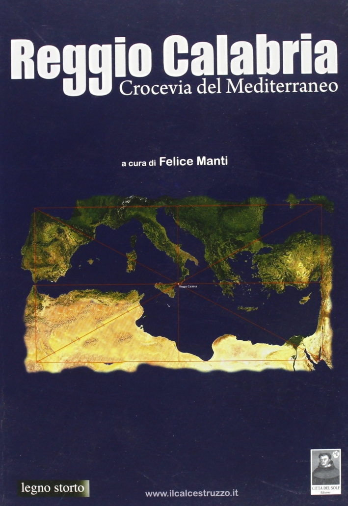 Reggio Calabria. Crocevia del mediterraneo Reggio Calabria. Crocevia del mediterraneo