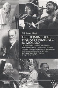 Gli uomini che hanno cambiato il mondo Gli uomini che hanno cambiato il mondo