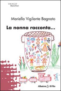 La nonna racconta... La nonna racconta...