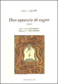 Uno squarcio di sogno Uno squarcio di sogno