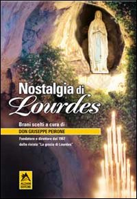 Nostalgia di Lourdes Nostalgia di Lourdes