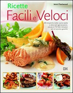 Ricette Facili e Veloci Ricette Facili e Veloci
