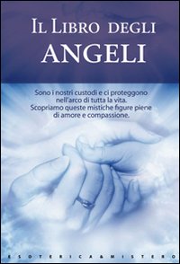 Il libro degli angeli Il libro degli angeli