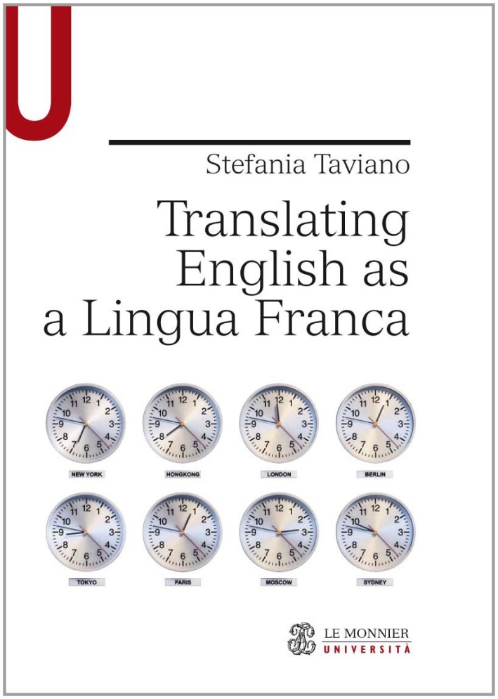 Translating English as a Lingua Franca Translating English as a Lingua Franca