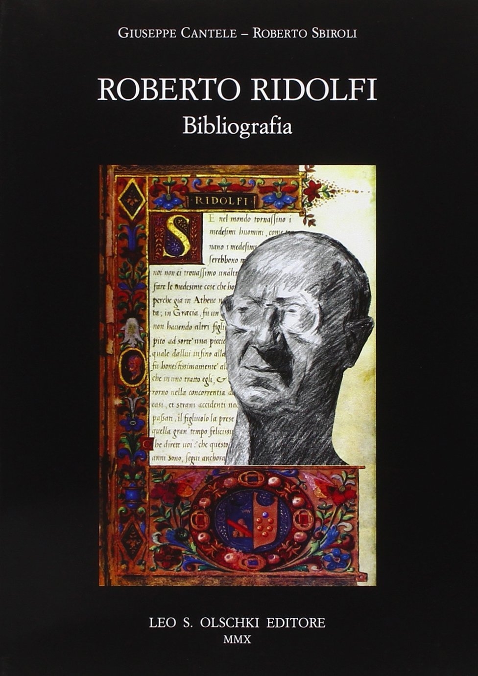 Roberto Ridolfi. Bibliografia Roberto Ridolfi. Bibliografia