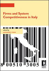 Firms and system competitiveness in Italy Firms and system competitiveness in Italy