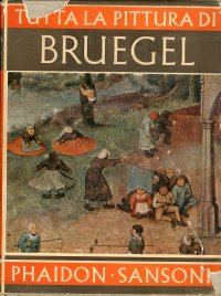 Tutta la Pittura di Pieter Bruegel