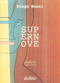 Supernove. Poesie dal 2003 al 2009
