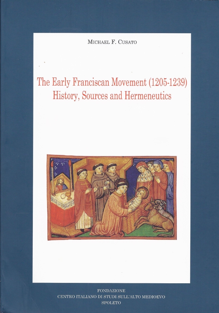 The early franciscan movement (1205-1239). History sources and hermeneutic's