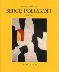 Serge Poliakoff 1900-1969. [English and French edition]
