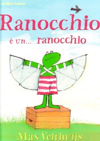 Ranocchio è... un ranocchio