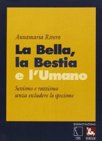 La bella, la bestia e l'umano