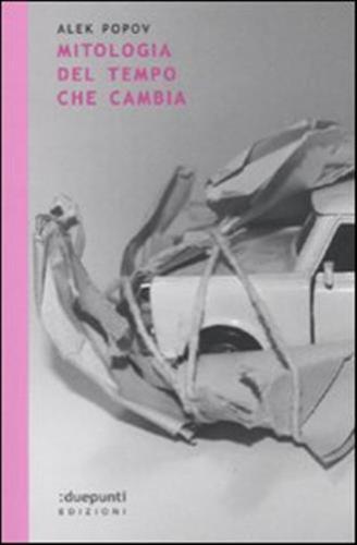 Mitologia del tempo che cambia Mitologia del tempo che cambia