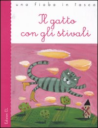 Il gatto con gli stivali. Ediz. illustrata Il gatto con gli stivali. Ediz. illustrata