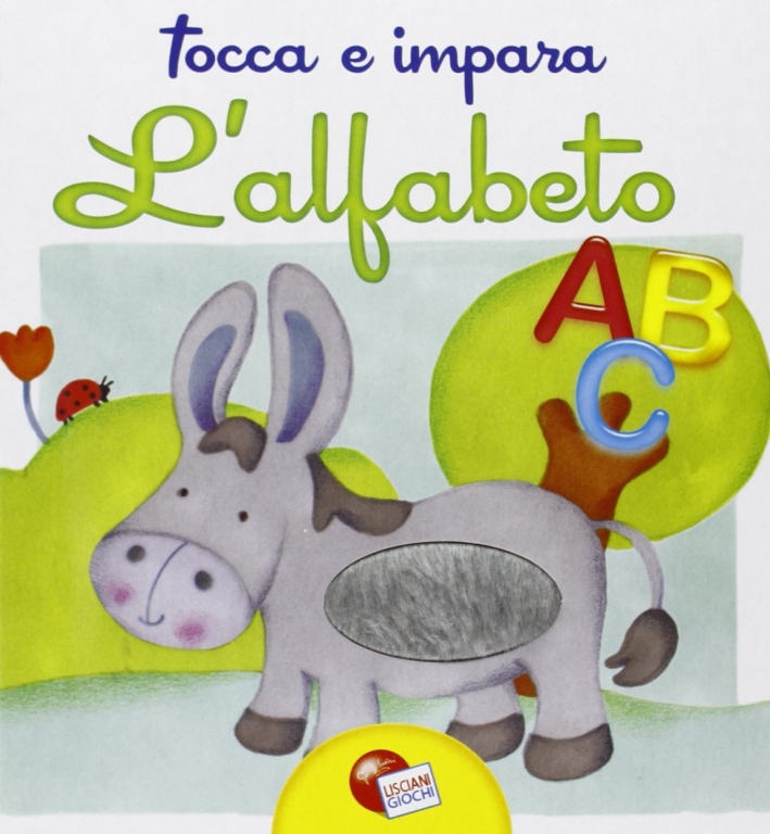 Tocca e impara. L'alfabeto Tocca e impara. L'alfabeto