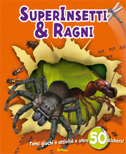 Superinsetti e ragni. Con adesivi Superinsetti e ragni. Con adesivi