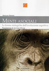 Menti asociali. Le forme etologiche dell'evoluzione cognitiva Menti asociali. Le forme etologiche dell'evoluzione cognitiva