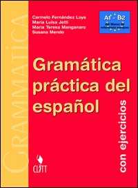 Gramática práctica del español. Con ejercicios. Con CD-ROM Gramática práctica del español. Con ejercicios. Con CD-ROM