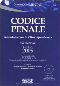 Codice penale 2009. Annotato con la giurisprudenza-Leggi complementari al codice penale 2009. Annotate con la giurisprudenza. Con CD-ROM Codice penale 2009. Annotato con la giurisprudenza-Leggi complementari al codice penale 2009. Annotate con la giurisprudenza. Con CD-ROM