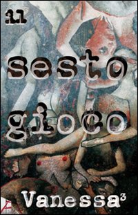 Il sesto gioco Il sesto gioco