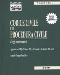 Codice civile e di procedura civile e leggi complementari Codice civile e di procedura civile e leggi complementari