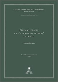 Gramsci, Sraffa e la «famigerata lettura» di Grieco Gramsci, Sraffa e la «famigerata lettura» di Grieco