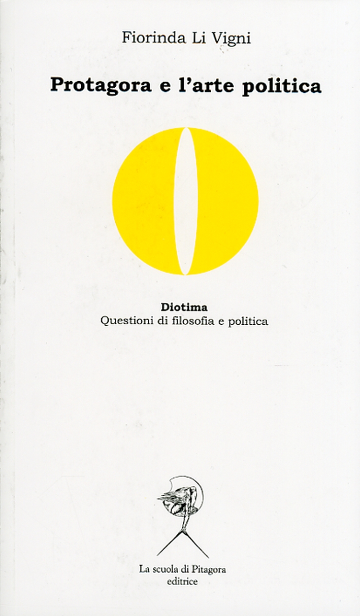 Protagora e l'arte politica Protagora e l'arte politica