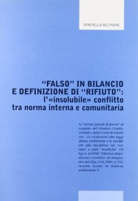 "Falso" in Bilancio e Definizione di "Rifiuto". L'Insolubile Conflitto tra Norma Interna e Comunitaria