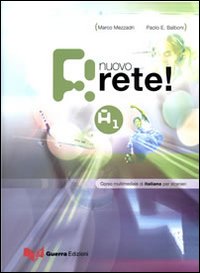 Nuovo rete! A1. COrso multimediale di italiano per stranieri. Testo dello studente Nuovo rete! A1. COrso multimediale di italiano per stranieri. Testo dello studente
