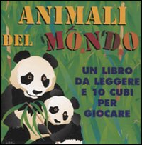 Animali del mondo. Ediz. illustrata. Con gadget Animali del mondo. Ediz. illustrata. Con gadget