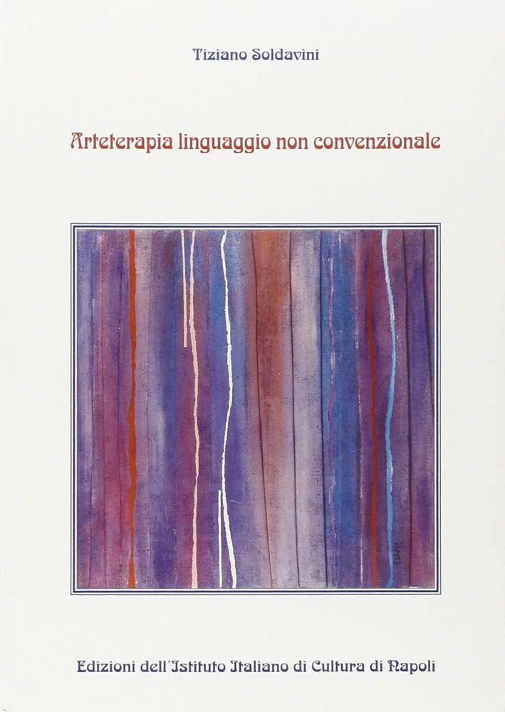 Arteterapia. Linguaggio non convenzionale Arteterapia. Linguaggio non convenzionale