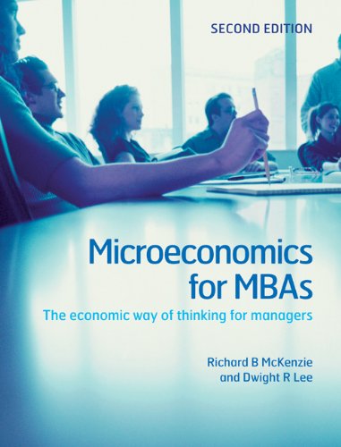 Microeconomics for MBAs Microeconomics for MBAs