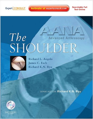 AANA Advanced Arthroscopy: The Shoulder: Expert Consult AANA Advanced Arthroscopy: The Shoulder: Expert Consult