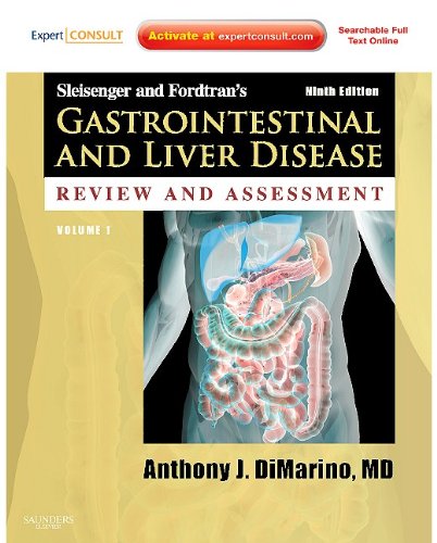 Sleisenger and Fordtran's Gastrointestinal and Liver Disease Review and Assessment: Expert Consult - Online and Print 9th Revised edition Sleisenger and Fordtran's Gastrointestinal and Liver Disease Review and Assessment: Expert Consult - Online and Print 9th Revised edition